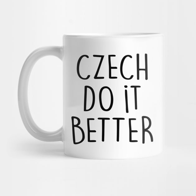 CZECH DO IT BETTER by eyesblau